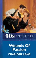 Wounds Of Passion (Mills & Boon Vintage 90s Modern)