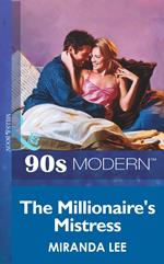 The Millionaire's Mistress (Mills & Boon Vintage 90s Modern)