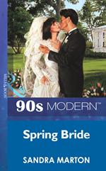 Spring Bride (Mills & Boon Vintage 90s Modern)