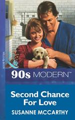 Second Chance For Love (Mills & Boon Vintage 90s Modern)