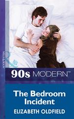 The Bedroom Incident (Do Not Disturb, Book 3) (Mills & Boon Vintage 90s Modern)