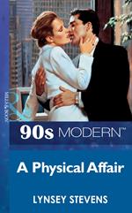 A Physical Affair (Mills & Boon Vintage 90s Modern)