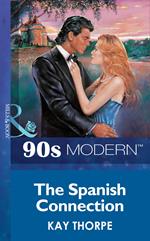 The Spanish Connection (Mills & Boon Vintage 90s Modern)