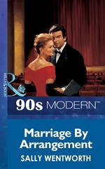 Marriage By Arrangement (Mills & Boon Vintage 90s Modern)