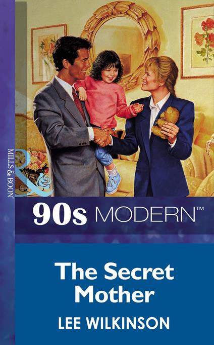 The Secret Mother (Mills & Boon Vintage 90s Modern)