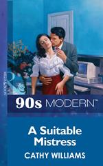 A Suitable Mistress (Mills & Boon Vintage 90s Modern)