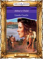 Abbie's Child (Mills & Boon Vintage 90s Modern)