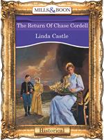 The Return Of Chase Cordell (Mills & Boon Vintage 90s Modern)