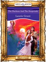 The Duchess And The Desperado (Mills & Boon Vintage 90s Modern)