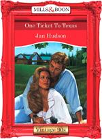 One Ticket To Texas (Mills & Boon Vintage Desire)