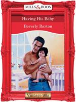 Having His Baby (Mills & Boon Vintage Desire)