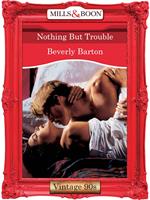 Nothing But Trouble (Mills & Boon Vintage Desire)