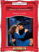 Almost A Honeymoon (Mills & Boon Vintage Desire)