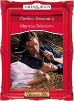 Cowboy Dreaming (Mills & Boon Vintage Desire)
