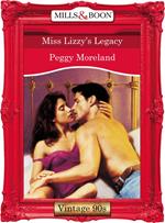 Miss Lizzy's Legacy (Mills & Boon Vintage Desire)