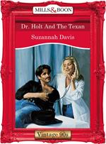 Dr. Holt And The Texan (Mills & Boon Vintage Desire)