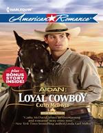 Aidan: Loyal Cowboy (Harts of the Rodeo, Book 1) (Mills & Boon American Romance)