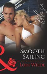 Smooth Sailing (Stop the Wedding!, Book 2) (Mills & Boon Blaze)