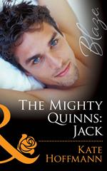 The Mighty Quinns: Jack (The Mighty Quinns, Book 20) (Mills & Boon Blaze)