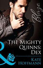 The Mighty Quinns: Dex (The Mighty Quinns, Book 23) (Mills & Boon Blaze)