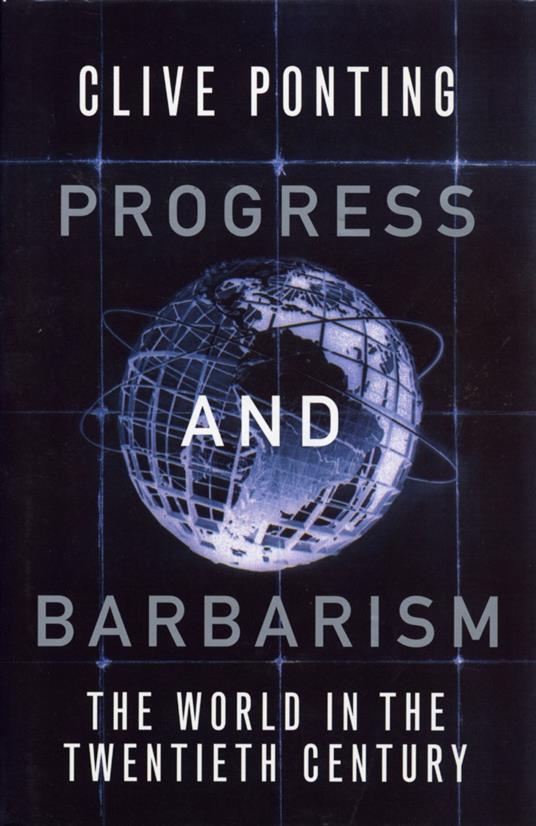 Progress and Barbarism