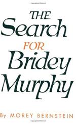 The Search For Bridey Murphy