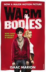 Warm Bodies (The Warm Bodies Series)