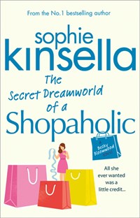 The Secret Dreamworld Of A Shopaholic - Kinsella, Sophie - Ebook in inglese  - EPUB2 con Adobe DRM