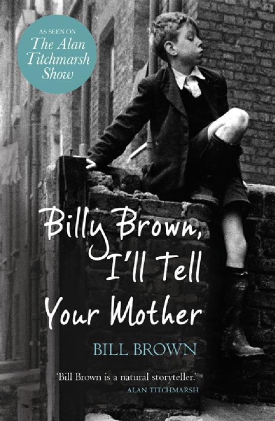 Billy Brown, I'll Tell Your Mother