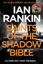 Saints of the Shadow Bible: From the iconic #1 bestselling author of A SONG FOR THE DARK TIMES