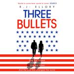 Three Bullets