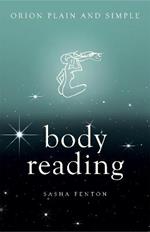 Body Reading, Orion Plain and Simple