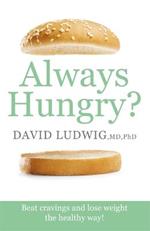 Always Hungry?: Beat cravings and lose weight the healthy way!