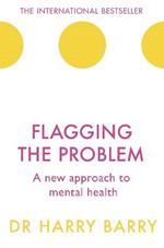 Flagging the Problem: A new approach to mental health