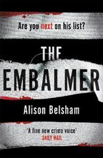 The Embalmer: A gripping new thriller from the international bestseller