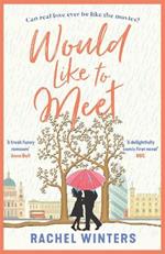 Would Like to Meet: The hilarious, London-set, enemies to lovers romcom