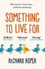 Something to Live For: 'Charming, humorous and life-affirming tale about human kindness' BBC