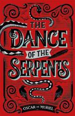 The Dance of the Serpents: The Second Frey & McGray Mystery