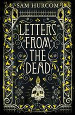 Letters from the Dead: The new stiflingly atmospheric, wonderfully dark Thomas Bexley mystery