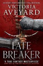 Fate Breaker: The epic conclusion to the Realm Breaker series from the author of global sensation Red Queen