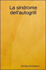 La sindrome dell'autogrill