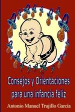 Consejos Y Orientaciones Para UNA Infancia Feliz