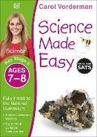 Science Made Easy, Ages 7-8 (Key Stage 2): Supports the National Curriculum, Science Exercise Book