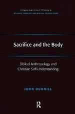 Sacrifice and the Body: Biblical Anthropology and Christian Self-Understanding