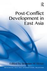 Post-Conflict Development in East Asia