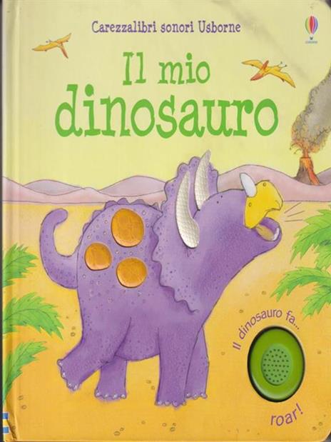 Il mio dinosauro. Ediz. illustrata - Sam Taplin - Lee Wildish