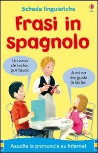 Frasi in spagnolo. Ediz. illustrata - Felicity Brooks,Mairi Mackinnon - copertina