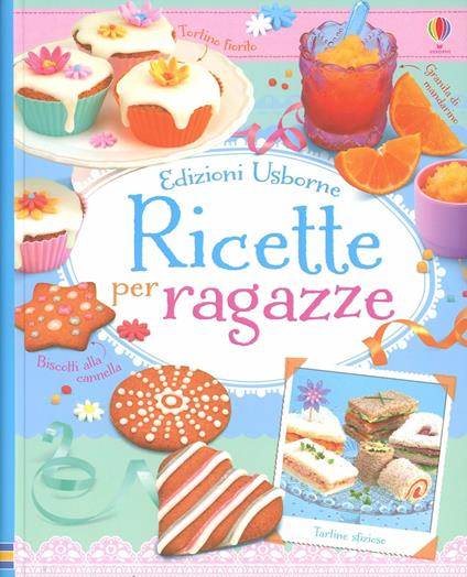 Ricette per ragazze - Abigail Wheatley - copertina