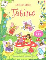 Fatine. Con adesivi. Ediz. illustrata