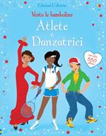 Atlete e danzatrici. Con adesivi. Ediz. illustrata